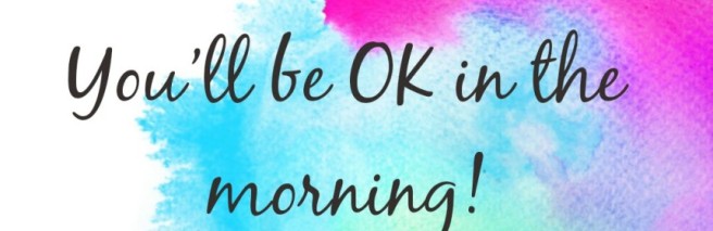 youll-be-ok-in-the-morning-860x280