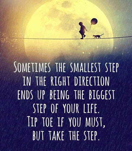 the-smallest-step-in-the-right-direction-ends-up-being-the-biggest-step-in-your-life