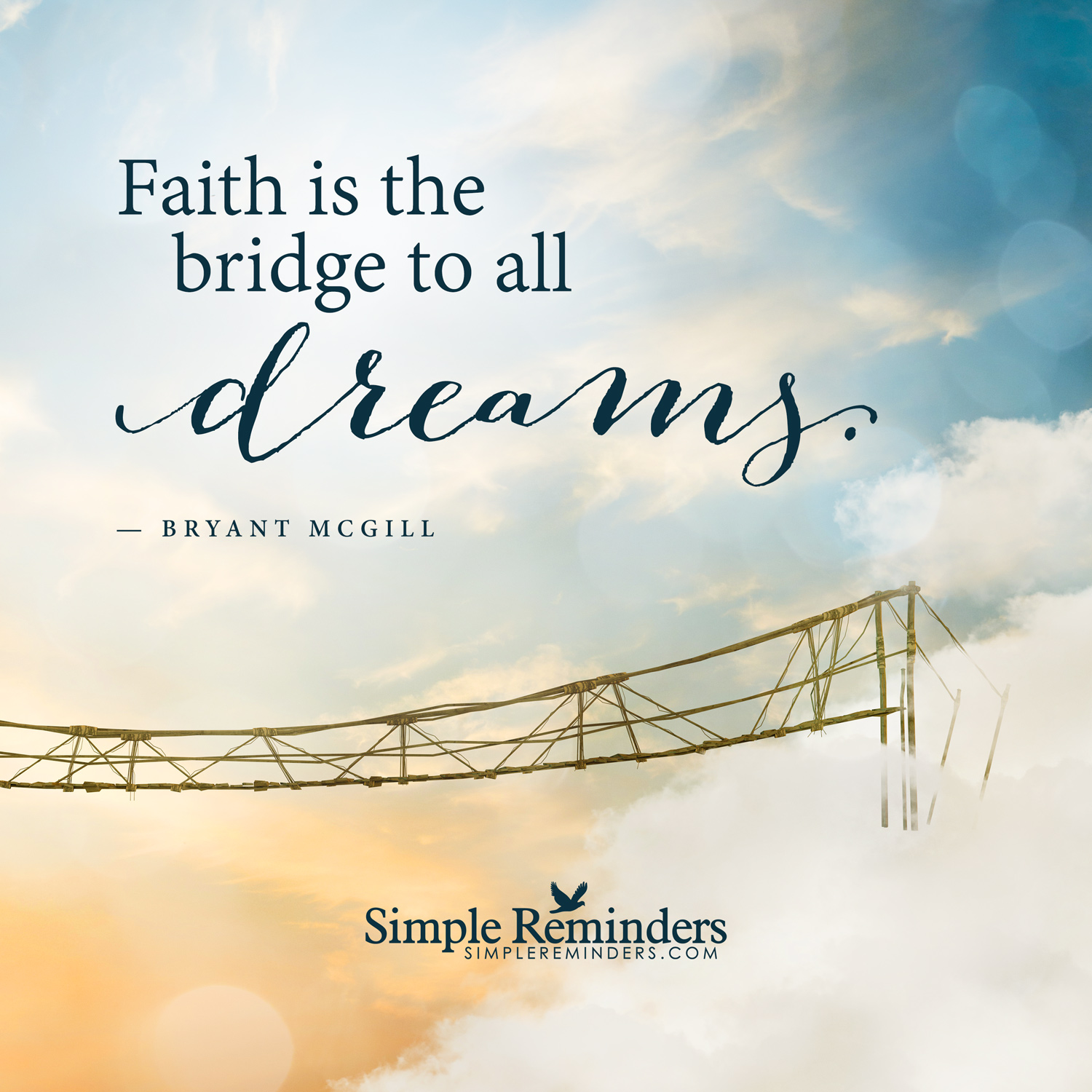 faith-is-a-bridge-to-all-dreams