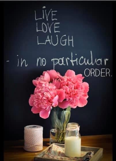 Live-Love-Laugh-In-no-particular- order