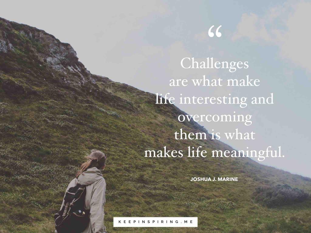 challenges-are-what-make-life-interesting